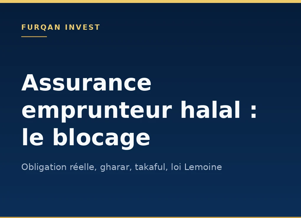Assurance emprunteur halal : le point de blocage